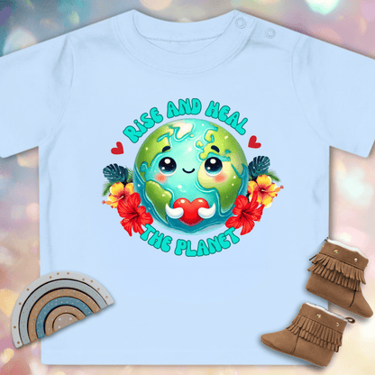 Rise and heal the planet - Organic Baby T-Shirt